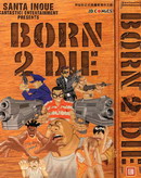 BORN2DIE