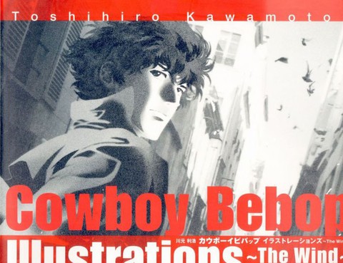 COWBOYBEBOPIllustrations~TheWind~